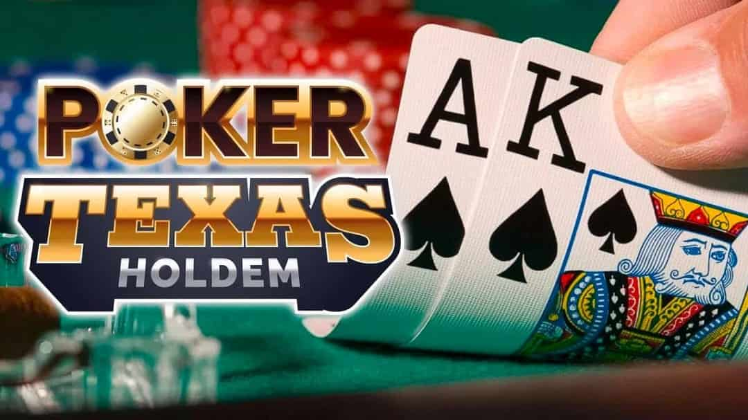 Texas Poker siêu thú vị và tiền thưởng lớn